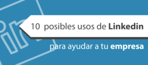 10 consejos para que tu perfil en LinkedIn tenga más notoriedad.